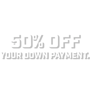 Nothing but net! Enjoy 50% off your down payment. BUT WAIT! Hit the basket in store for another 25% off. Check your email for details.